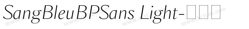 SangBleuBPSans Light字体转换 SangBleuBPSans Light字体转换